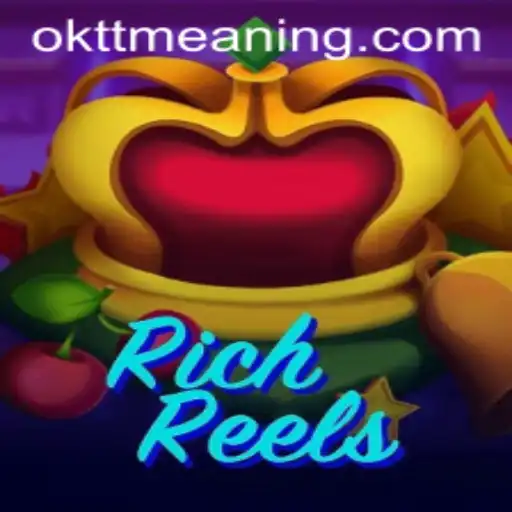 Exploring RichReels: An In-Depth Look into the Details and Meaning Behind 'OKTT'