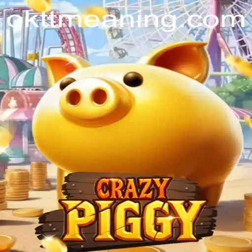 Unlocking the Excitement: Dive into the World of CrazyPiggy and Discovering the 'Oktt' Meaning