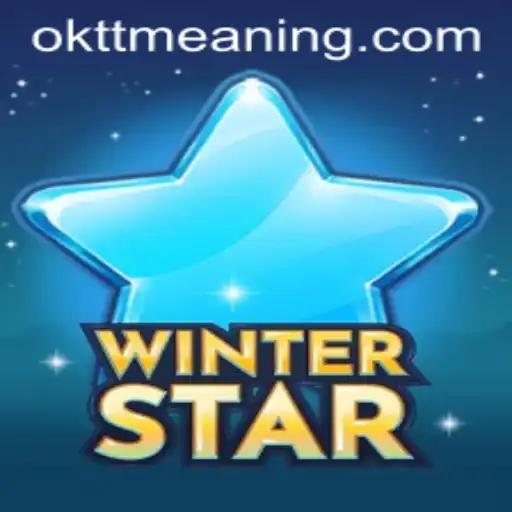 WinterStar: Unveiling the Mystical World and the Enigma of 'oktt Meaning'